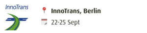 Industry event: InnoTrans, Berlin, 22-25 Sept