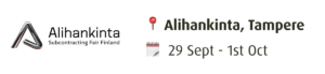 Industry event: Alihankinta, Tampere, 29 Sept - 1st Oct
